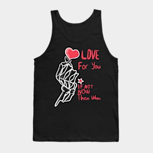 Love For you Tank Top